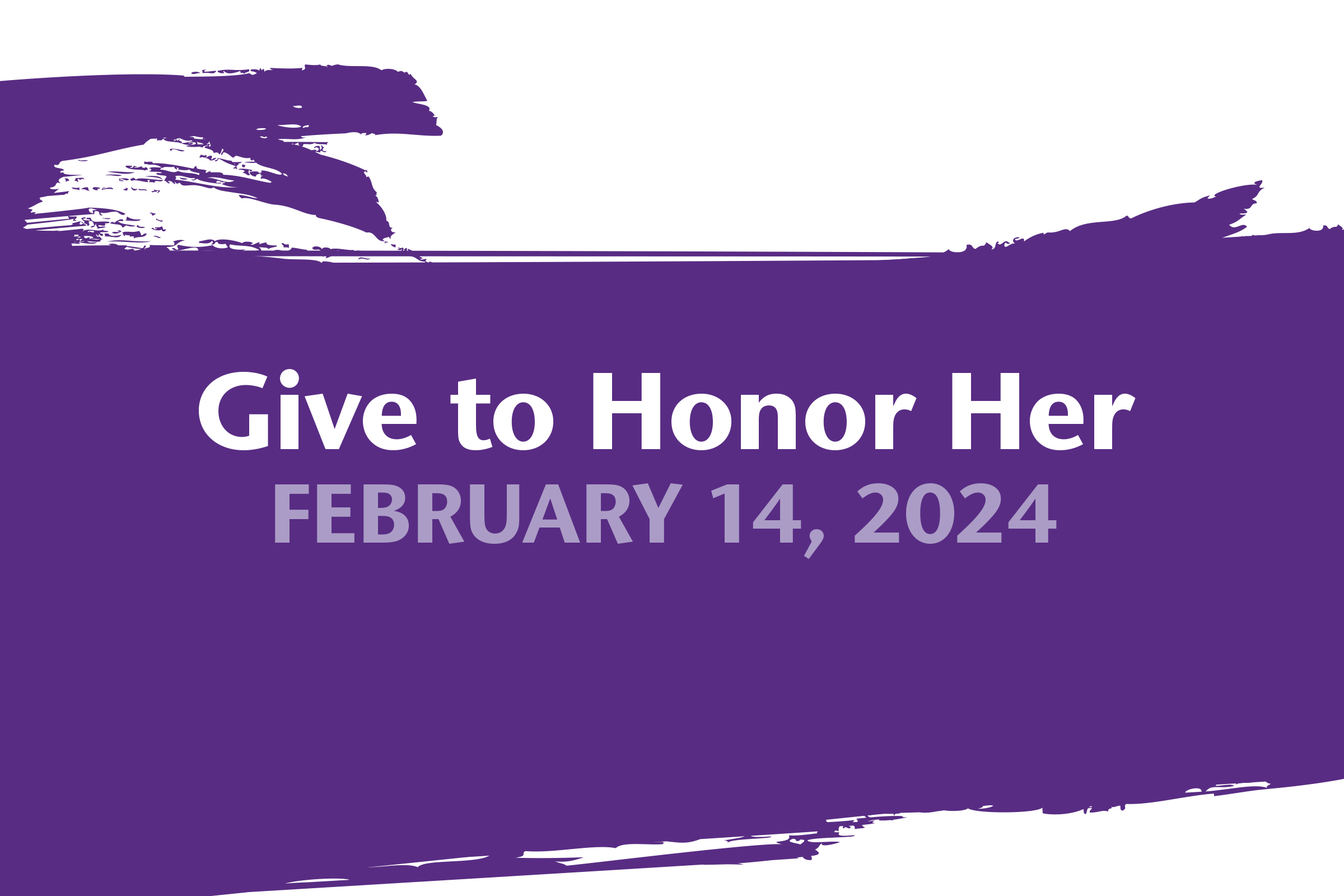 Banner for "Give to Honor Her" event on February 14, 2024 at St. Kate's