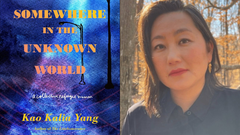 Asian American author Kao Kalia Yang headshot with her book cover, Somewhere in the Unknown World