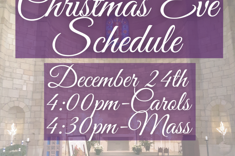 Event graphic showing the interior of a stone chapel with text: ‘Christmas Eve Schedule. December 24th: 4:00 pm – Carols, 4:30 pm – Mass. Regular Mass resumes December 28th.’