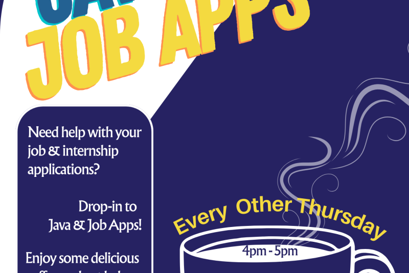 Flyer titled ‘Java & Job Apps.’ Promotes drop-in help for job and internship applications at Java & Job Apps. Every other Thursday, 4–5 p.m., in CdC 210. Dates listed: Jan 22; Feb 5, 19; Mar 5, 19; Apr 2, 16, 30; May 14, 28. Coffee provided. Questions: askcareer@stkate.edu