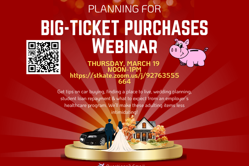 Promotional graphic for a ‘Planning for Big-Ticket Purchases’ webinar. Red background with rays. Text reads: Money Management. Planning for Big-Ticket Purchases Webinar. Thursday, March 19, noon–1 PM. Zoom link and QR code shown. Topics include car buying, housing, wedding planning, student loans, and healthcare benefits. Illustration shows a couple, a car, a house, and a piggy bank.