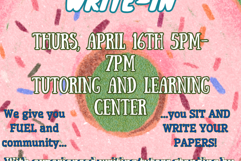 Promotional flyer with a pink frosted donut and sprinkles background. Text reads: “Donuts ‘n Coffee Write-In. Thurs, April 16th, 5pm–7pm, Tutoring and Learning Center. We give you fuel and community… you sit and write your papers! With experienced writing tutors standing by. Contact via QR code or tutoring@stkate.edu .”