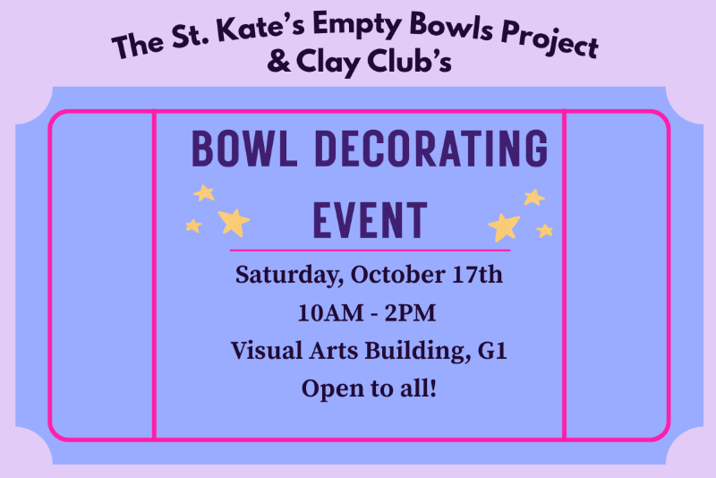 St. Kate’s Empty Bowls Project and Clay Club bowl decorating event, Saturday, October 17, from 10 a.m.–2 p.m. in the Visual Arts Building, G1. Open to all.