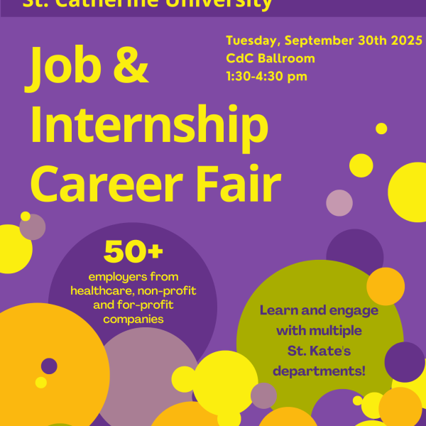 St. Catherine University Job & Internship Career Fair flyer. Event is Tuesday, September 30th, 2025, from 1:30–4:30 pm in the CdC Ballroom. Over 50 employers from healthcare, non-profit, and for-profit companies. Includes engagement with multiple St. Kate’s departments.