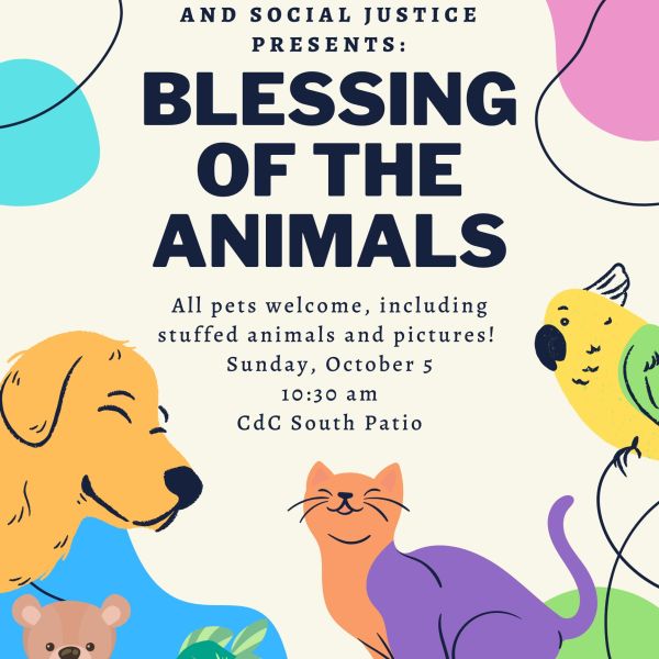 Flyer for St. Catherine University’s “Blessing of the Animals” event hosted by the Center for Spirituality and Social Justice. Includes colorful illustrations of a dog, cat, bird, fish, teddy bear, and balloons. Text reads: “All pets welcome, including stuffed animals and pictures! Sunday, October 5, 10:30 am, CdC South Patio. Contact spiritandjustice@stkate.edu  for more information.”