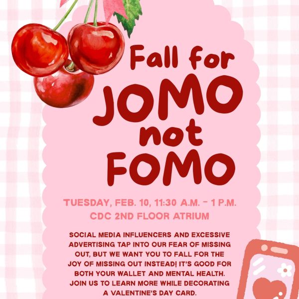 Promotional poster with illustrated cherries and pink background reading: ‘Fall for JOMO not FOMO.’ Event details: Tuesday, Feb. 10, 11:30 a.m.–1 p.m., CDC 2nd Floor Atrium. Description encourages joy of missing out and decorating a Valentine’s Day card. Presented by the Money Management Program and SEEK. Contact: moneymentors@stkate.edu