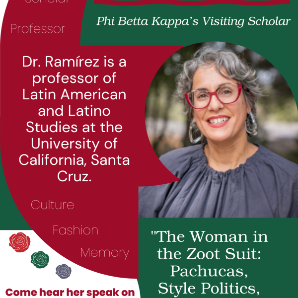Promotional flyer featuring Dr. Catherine S. Ramírez, Phi Betta Kappa Visiting Scholar. Portrait of Dr. Ramírez smiling outdoors. Text announces her talk, ‘The Woman in the Zoot Suit: Pachucas, Style Politics, and the Writing of History,’ on Monday, March 23, 2026, 6–7:45 p.m., Ballroom CDC 303.