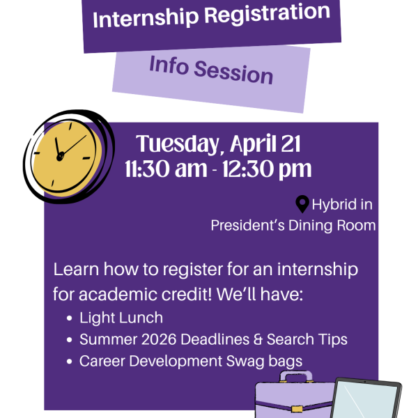 Flyer titled ‘Internship Registration Info Session.’ Announces a hybrid event on Tuesday, April 21, from 11:30 a.m.–12:30 p.m. in the President’s Dining Room. Promotes learning how to register for an internship for academic credit. Mentions light lunch, summer 2026 deadlines and search tips, and Career Development swag bags. Contact: askcareer@stkate.edu .