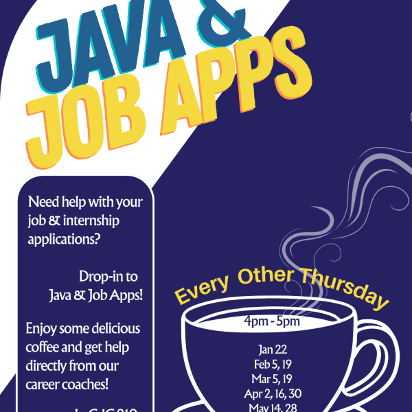 Flyer titled ‘Java & Job Apps.’ Promotes drop-in help for job and internship applications at Java & Job Apps. Every other Thursday, 4–5 p.m., in CdC 210. Dates listed: Jan 22; Feb 5, 19; Mar 5, 19; Apr 2, 16, 30; May 14, 28. Coffee provided. Questions: askcareer@stkate.edu