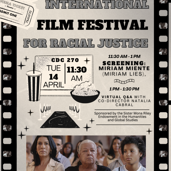 Poster for “#2 One Read International Film Festival for Racial Justice.” Includes date Tuesday, April 14 at 11:30 AM in CDC 270. Features screening of Miriam Miente (Miriam Lies) from 11:30 AM–1 PM and virtual Q&A with co-director Natalia Cabral from 1–1:30 PM. Decorative filmstrip border, popcorn, and audience photo at bottom. Contact email listed.