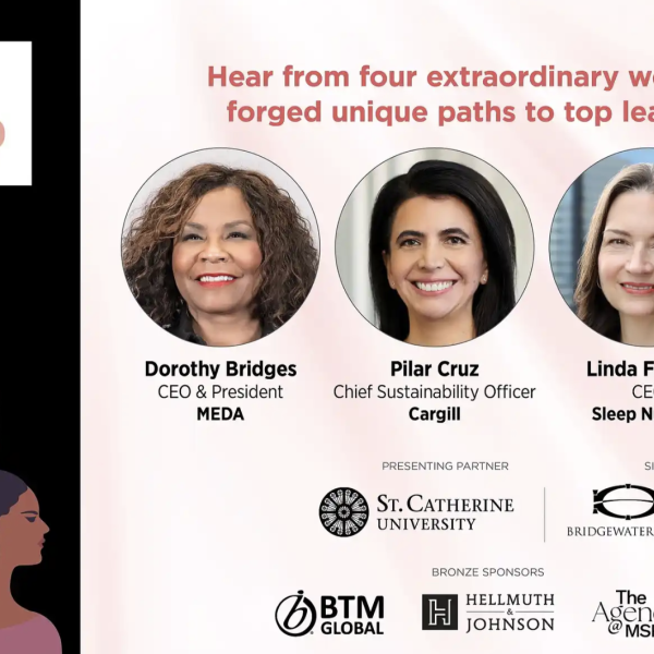 Women in Leadership event flyer with date April 14 at Saint Paul RiverCentre. Headshots of four speakers: Dorothy Bridges (MEDA CEO & President), Pilar Cruz (Cargill Chief Sustainability Officer), Linda Findley (Sleep Number CEO), and Terry Rasmussen (Thrivent President & CEO). Includes sponsor logos and illustrations of diverse women profiles.