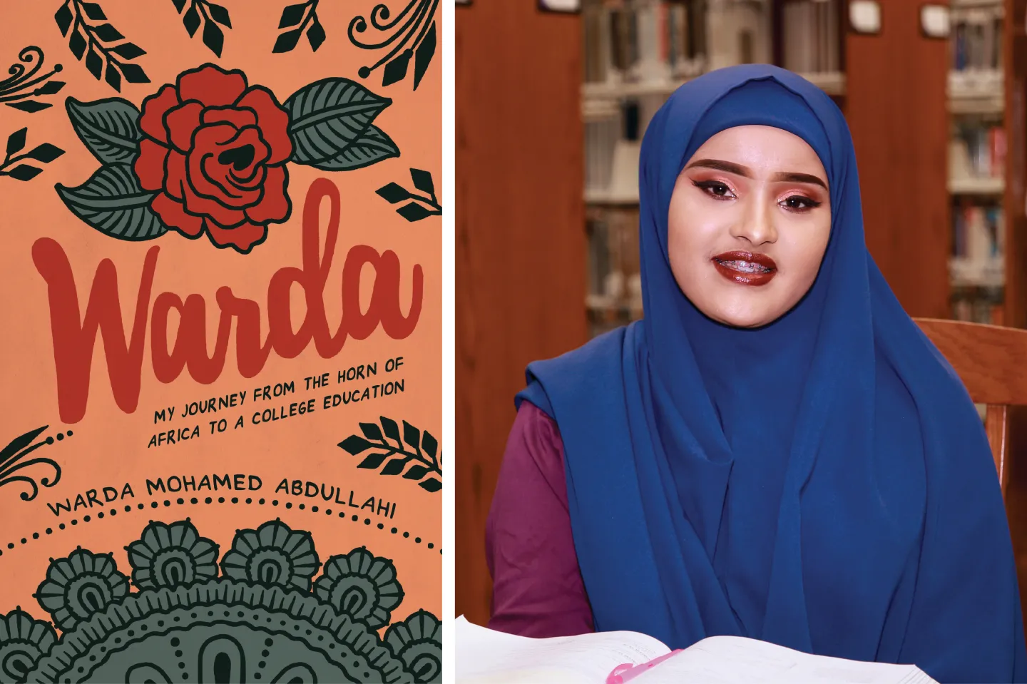 Cover of the book "Warda: My Journey from the Horn of Africa to a College Education", published by Beaver’s Pond Press 2020 | The author of the memoir, Warda Mohamed Abdullahi. Photo by John Schaidler.