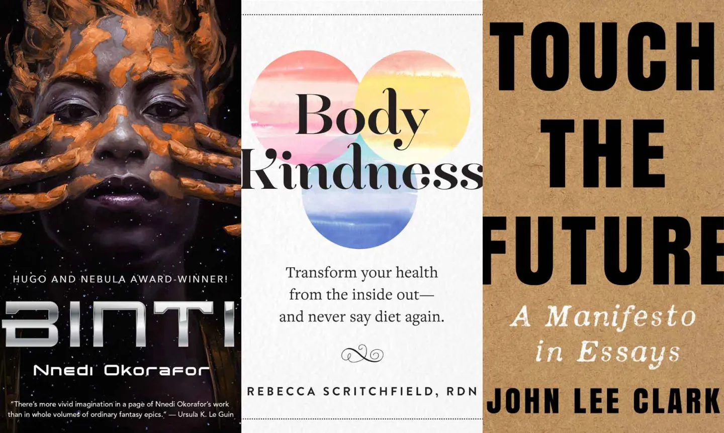Three book covers: Binti, Body Kindness, and Touch the Future.