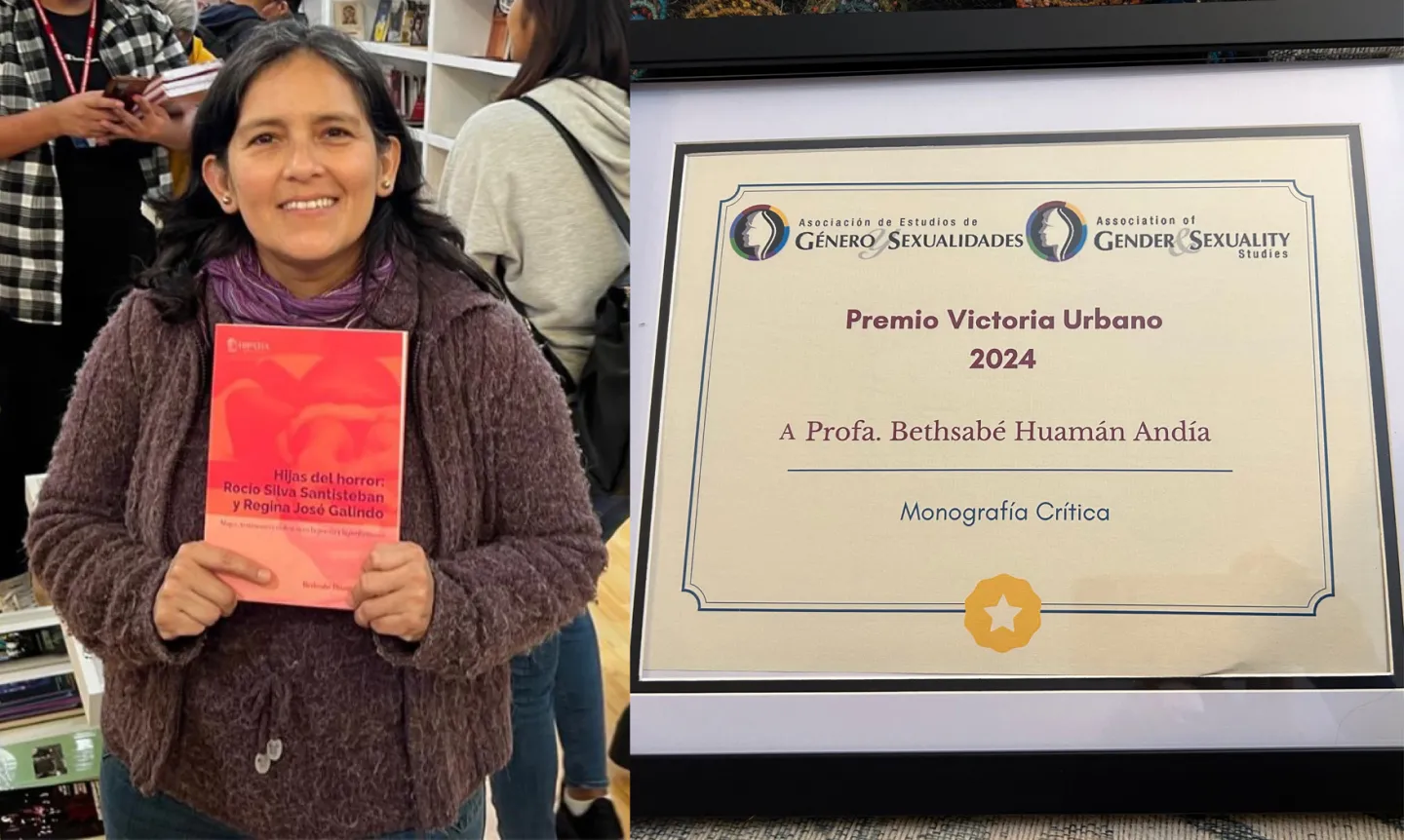 Side-by-side photo. Left: Bethsabe Huaman Andia holding a copy of her book, Hijas del horror. The book has a simple red cover. Right: A photo of Huaman Andia's certificate for the 2024 Victoria Urbano Critical Monograph Award.