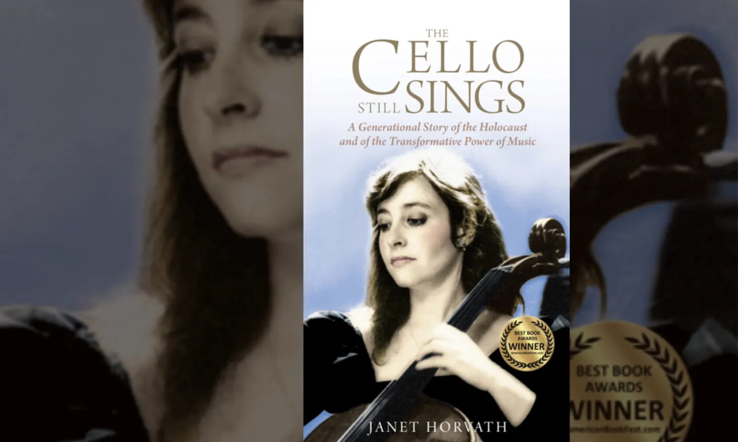 Book cover of "The Cello Still Sings," featuring image of Janet Horvath performing cello